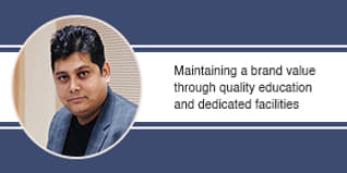 Maintaining a brand value through quality education and dedicated facilities